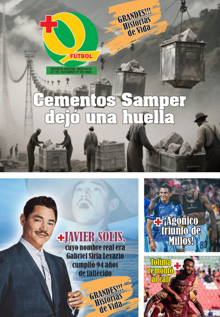 Portada de la Revista +QFútbol #119: escena industrial en blanco y negro con vagonetas de caliza, logo +QFútbol, titular “Cementos Samper dejó una huella”, retrato de Javier Solís y fotos de celebración de Millonarios y Deportes Tolima.