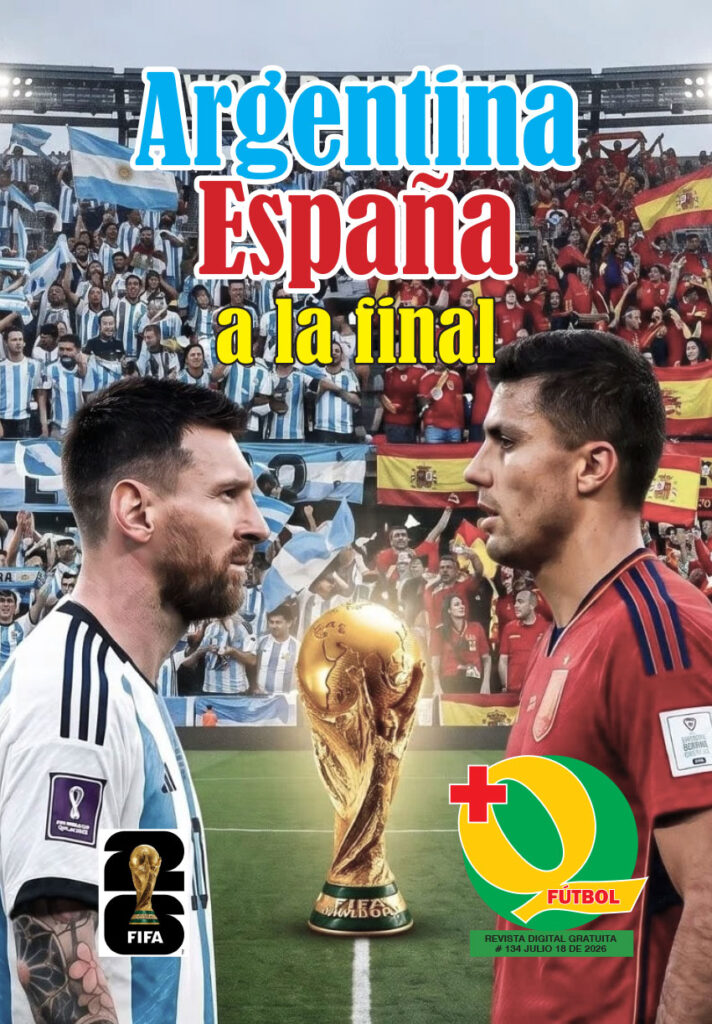Portada de la revista Más Que Fútbol edición 134 destacando la final de la Copa del Mundo 2026 entre las selecciones de Argentina y España.