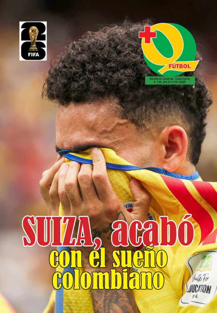 Portada de la revista Más Que Fútbol edición 134 sobre la eliminación de Colombia ante Suiza en los octavos de final del Mundial FIFA 2026.